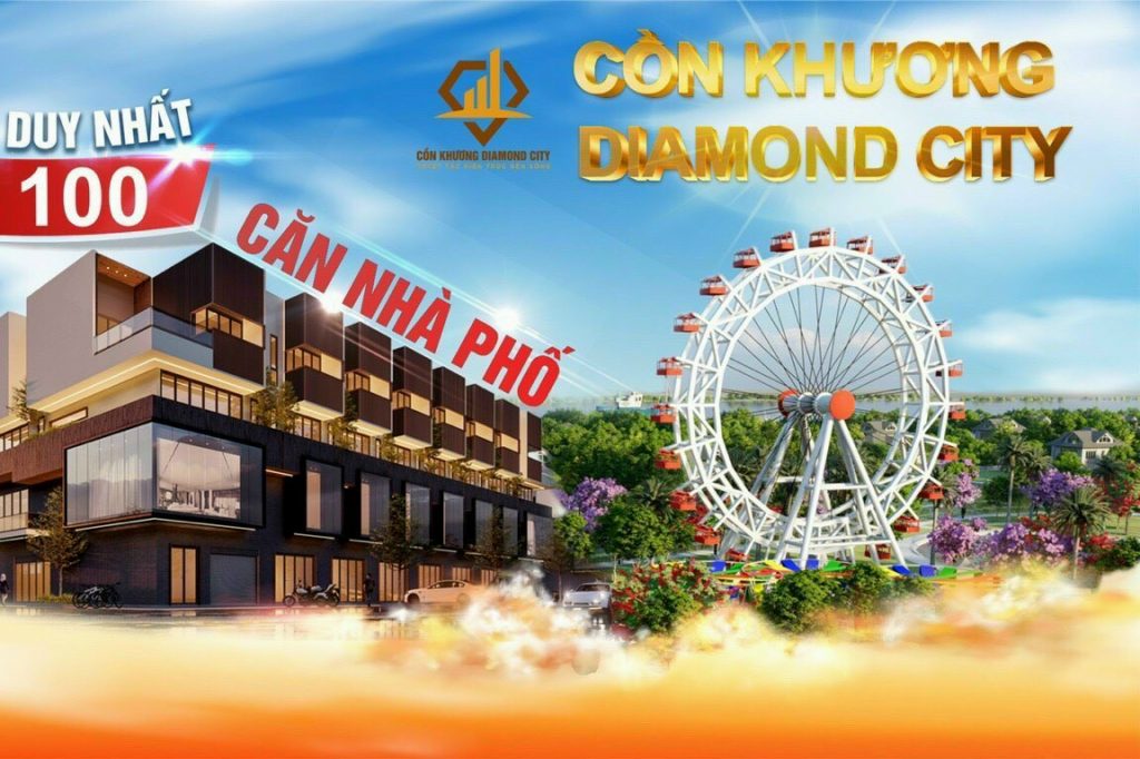 CỒN KHƯƠNG DIAMOND CITY -  KHU ĐÔ THỊ MỚI CỒN KHƯƠNG